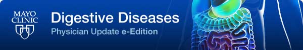 Mayo Clinic Digestive Diseases Physician Update e-Edition