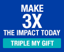Make 3 times the impact with your gift